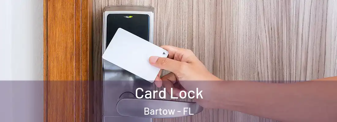  Card Lock Bartow - FL