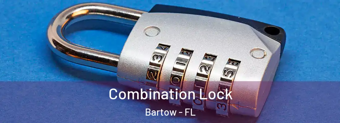  Combination Lock Bartow - FL
