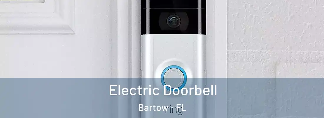  Electric Doorbell Bartow - FL