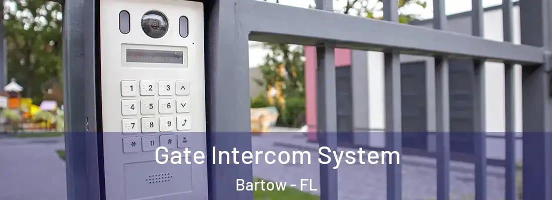  Gate Intercom System Bartow - FL