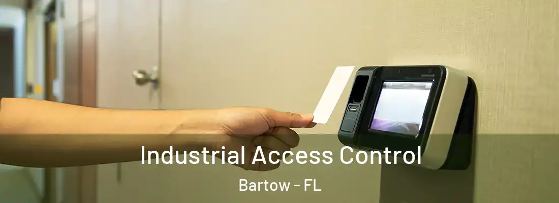  Industrial Access Control Bartow - FL