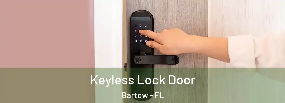  Keyless Lock Door Bartow - FL