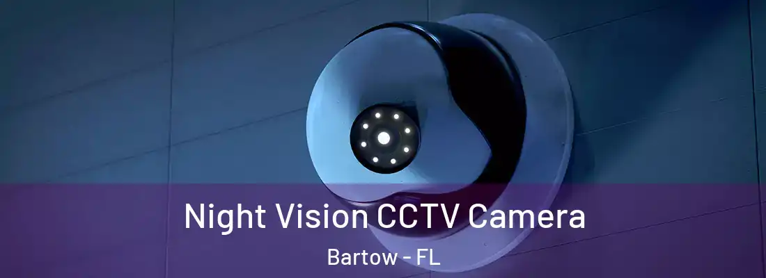  Night Vision CCTV Camera Bartow - FL