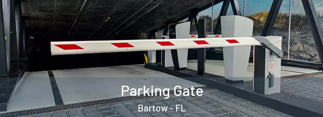 Parking Gate Bartow - FL