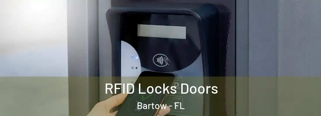  RFID Locks Doors Bartow - FL