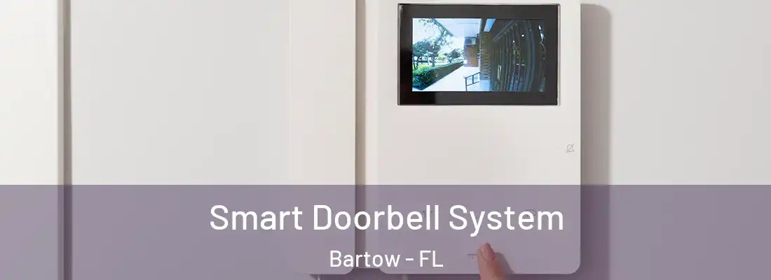  Smart Doorbell System Bartow - FL