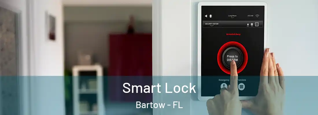Smart Lock Bartow - FL