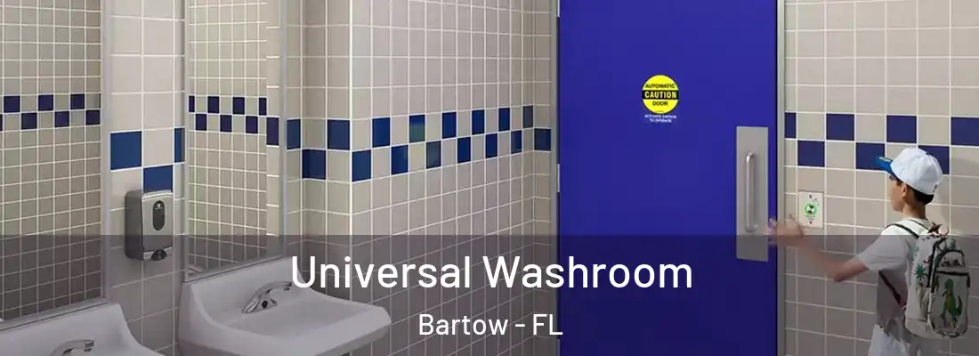  Universal Washroom Bartow - FL